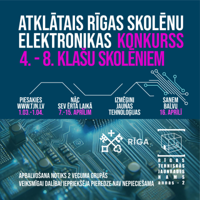 Afiša. Teksts - "Atklātais Rīgas skolēnu elektronikas konkurss 4.-8. klašu skolēniem."  