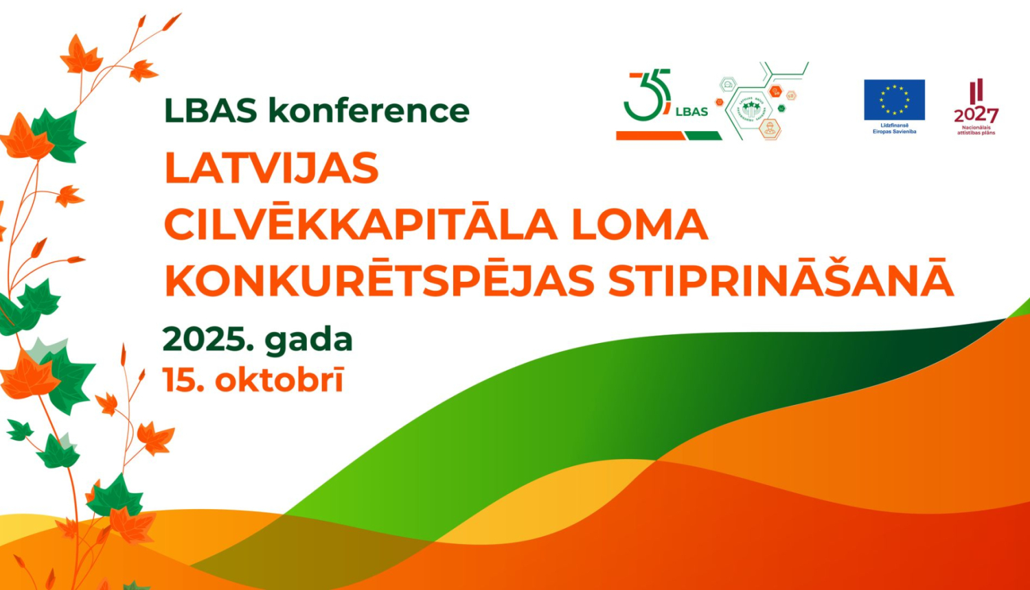 LBAS konference "Latvijas Cilvēkkapitāla loma konkurētspējas stiprināšanā"