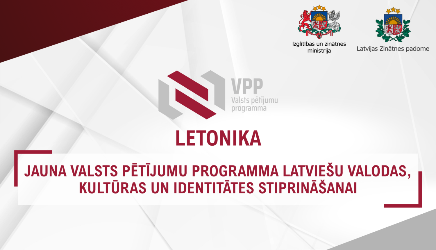 Jauna valsts pētījumu programma latviešu valodas, kultūras un identitātes stiprināšanai