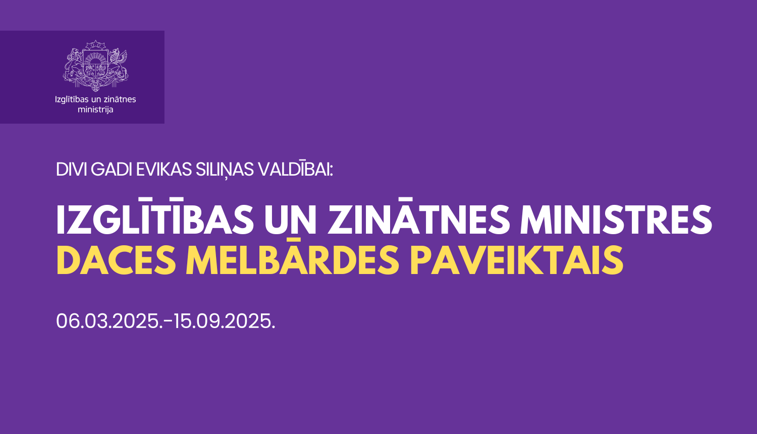 Divi gadi Evikas Siliņas valdībai: izglītības un zinātnes ministres Daces Melbārdes paveiktais