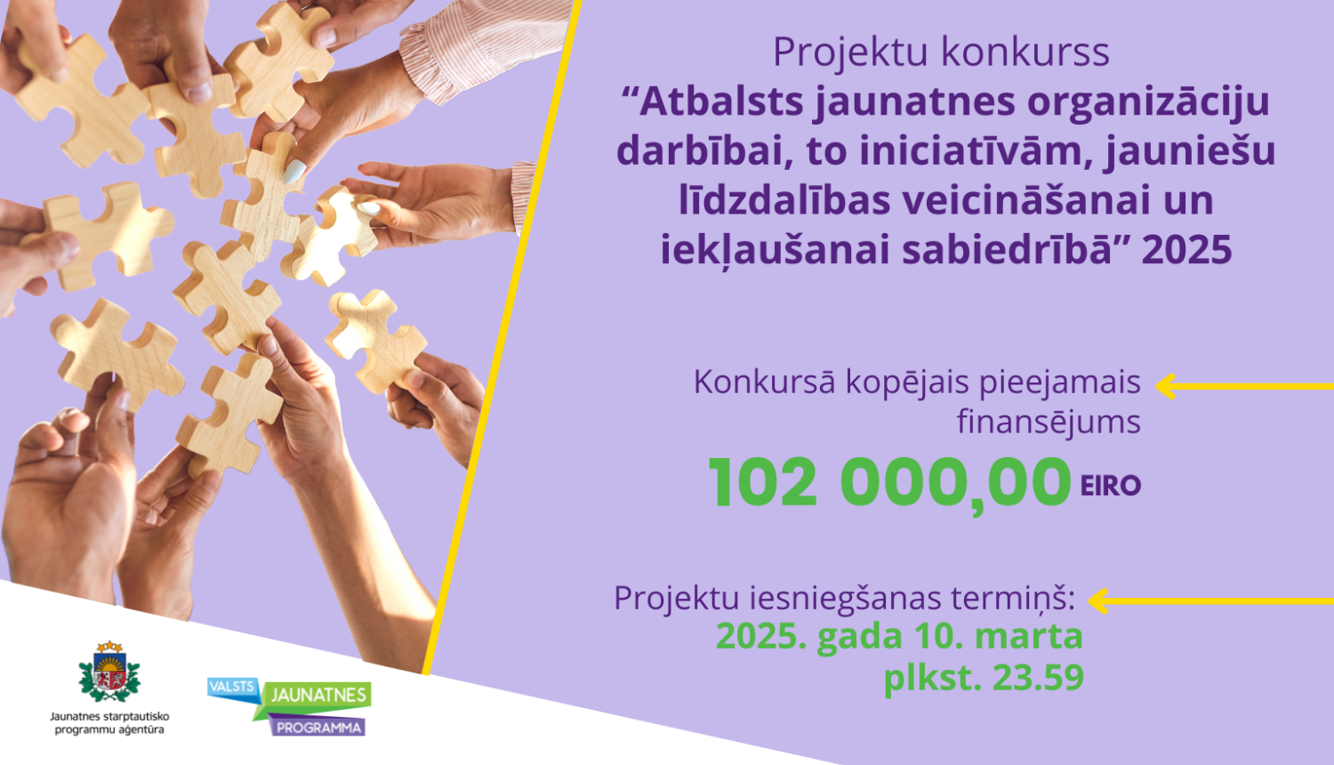 Projektu konkursa vizuālis ar uzrakstu "Projektu konkurss "Atbalsts jaunatnes organizāciju darbībai, to iniciatīvām, jauniešu līdzdalības veicināšanai un iekļaušanai sabiedrībā""