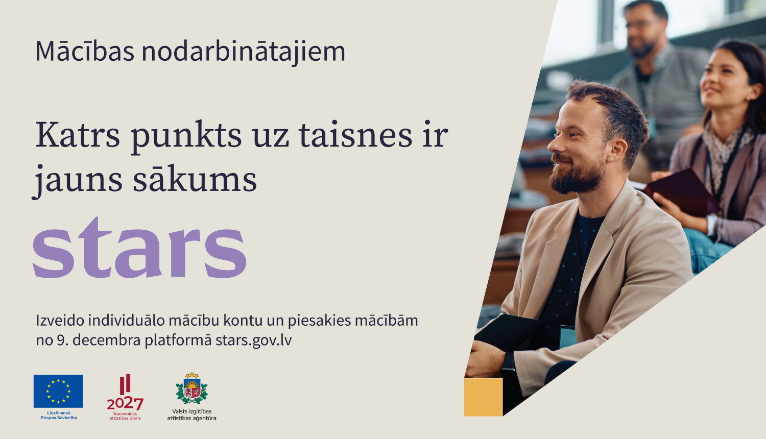 Cilvēki auditorijā. Teksts - "Mācības nodarbinātajiem. Katrs punkts uz taisnes ir jauns sākums."