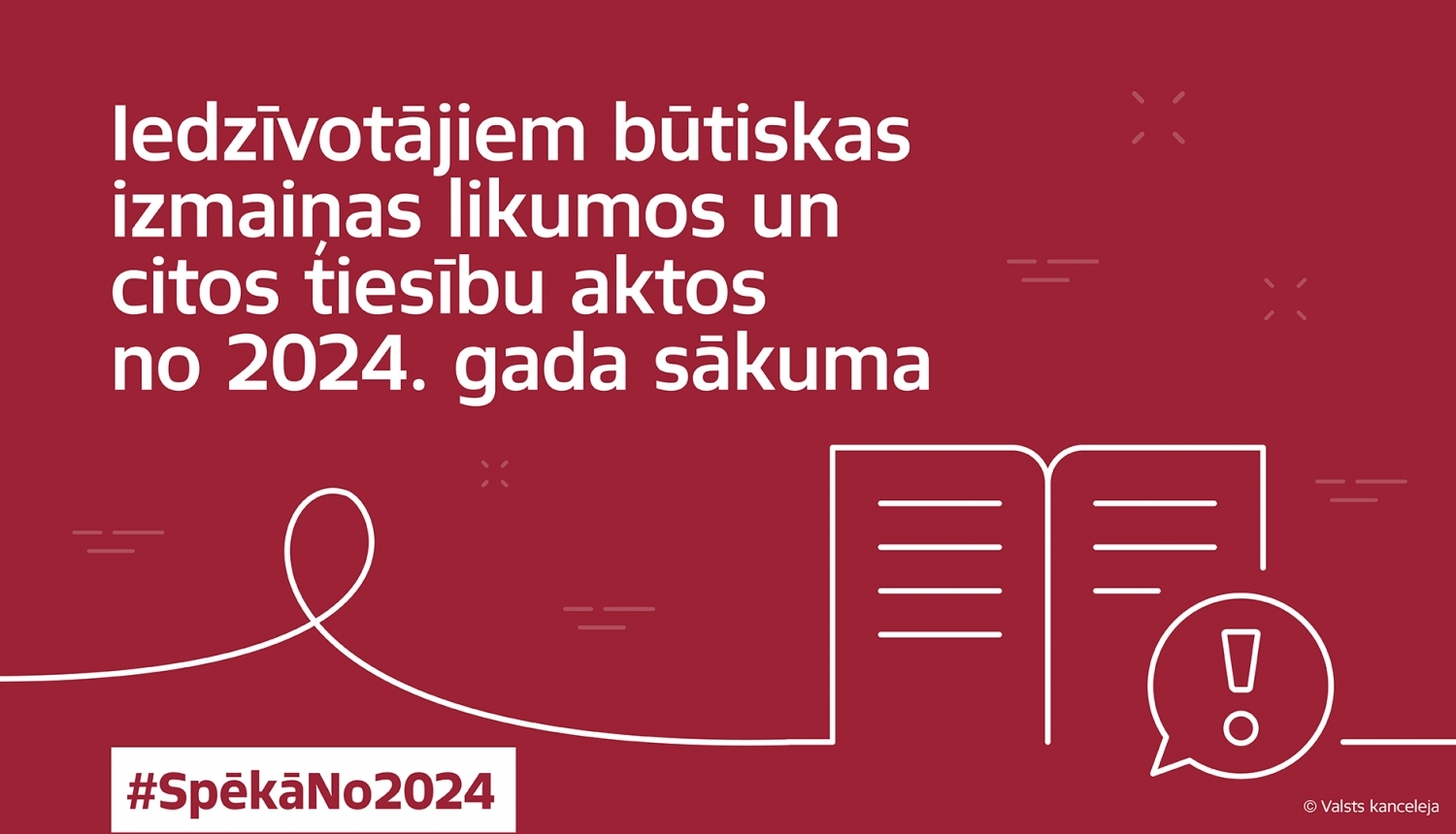 Uz sarkana forna uzraksts "Iedzīvotājiem būtiskas izmaiņas likumos un citos tiesību aktos no 2024. gada sākuma"