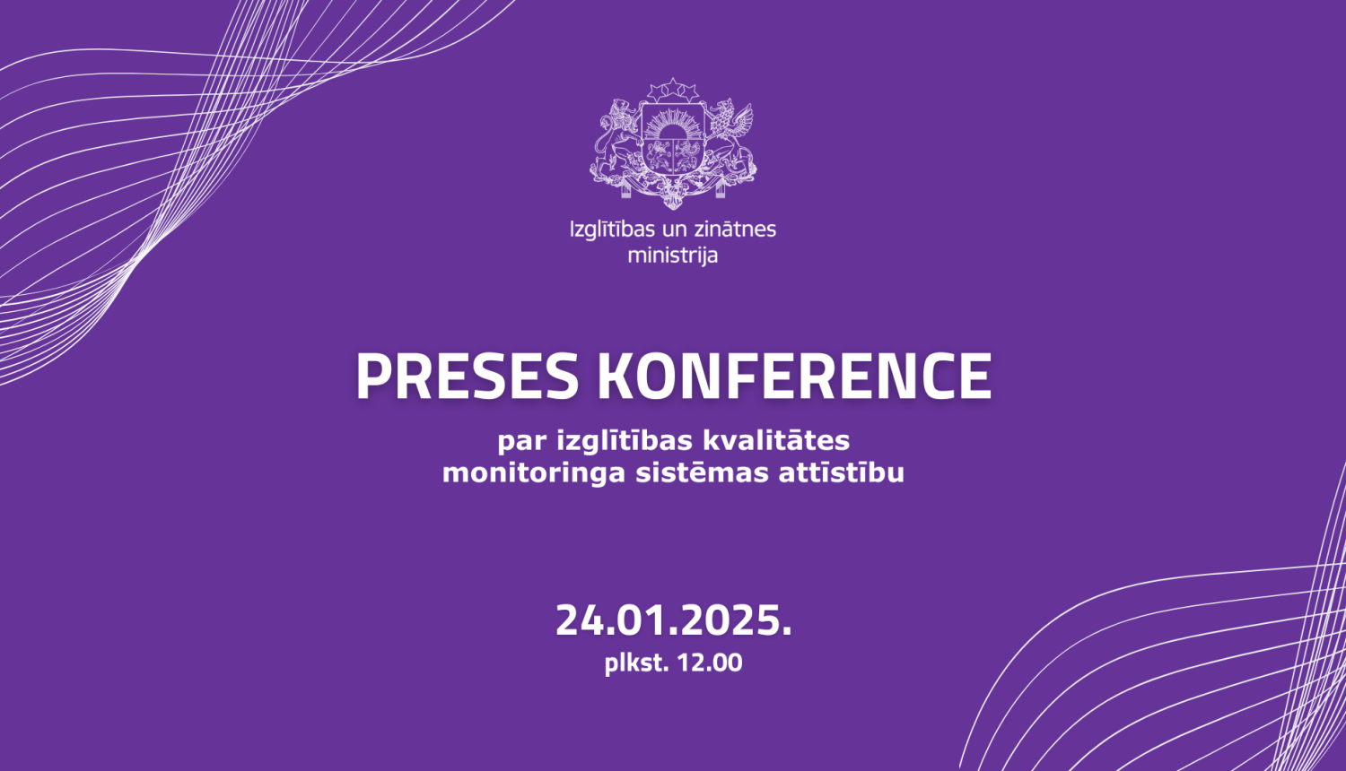 Preses konferencepar izglītības kvalitātes monitoringa sistēmas attīstību. 24.01.25. plkst.12.00